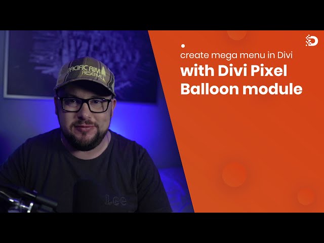 Create Mega Menu in Divi using the Divi Pixel Balloon Module