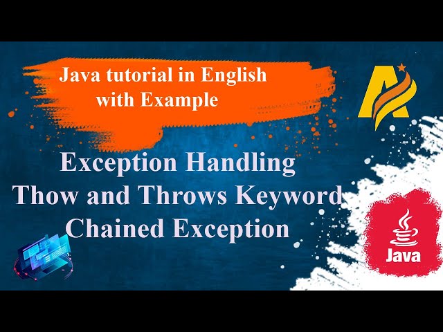 Exception Handling in Java | Throw and Throws Keyword | Chained Exception