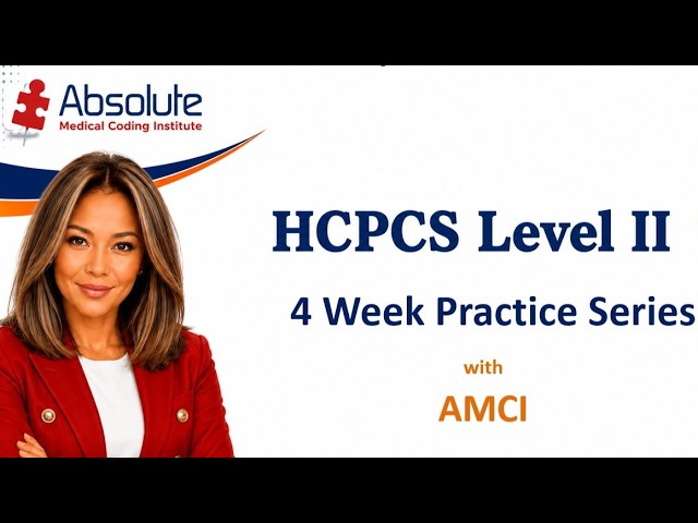 Week THREE:  HCPCS level II Review ....4 Week  Series 📱