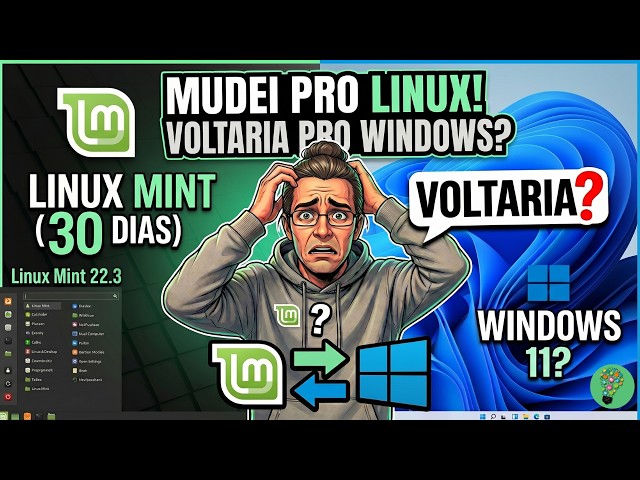 🐧I used LINUX MINT for 30 days - would I go back to WINDOWS?