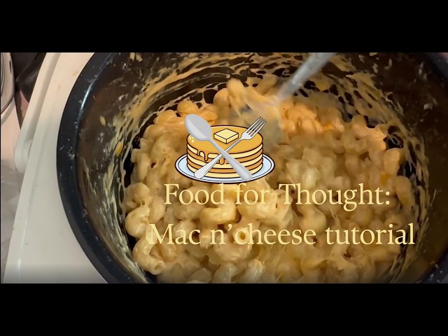 Food for Thought Mac n’ cheese Tutorial