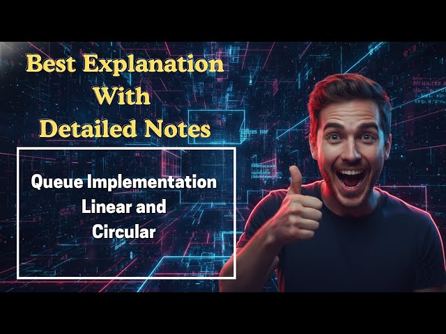 [267] Queue Implementation Linear and Circular (Data Structures & Algorithms)