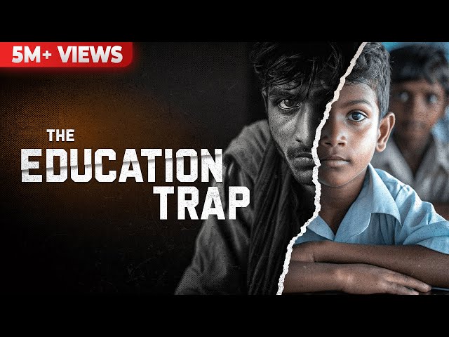 Why 99.6% of you will never be RICH | The Education Trap (documentary)
