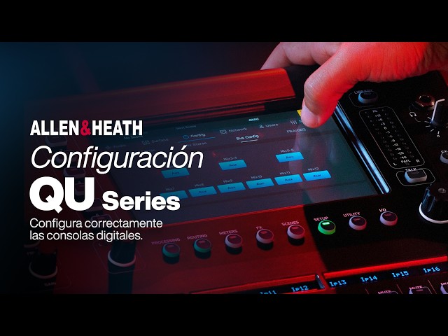 Allen & Heath - Qu Series Configuration: Stereo mix, bus configuration, and FBA/GEQ