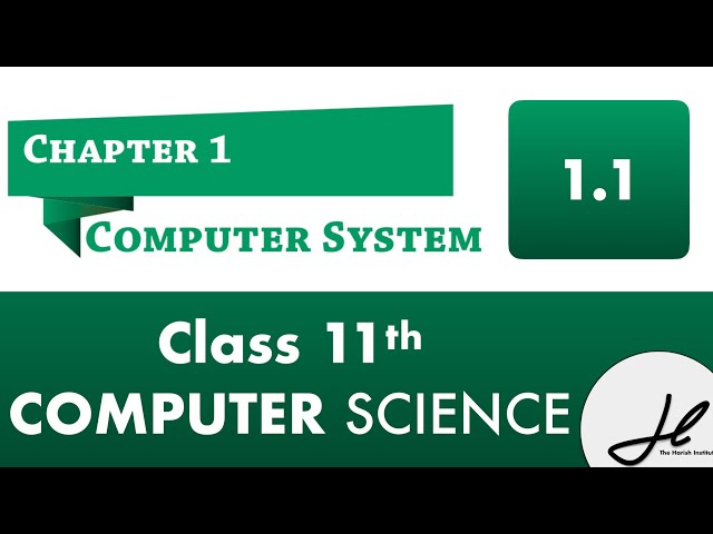 Class 11th Computer Science Chapter 1 Part 1 Introduction to Computer System #ncertclass11th