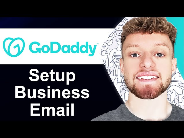 How To Setup Business Email With GoDaddy (Step By Step)