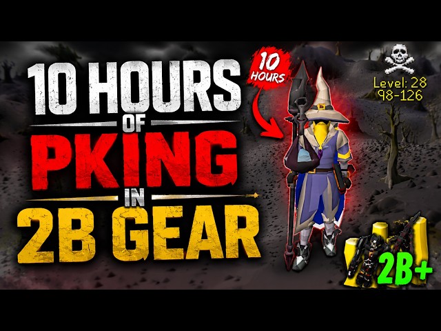10 Hours of PKing in 2B+ Gear