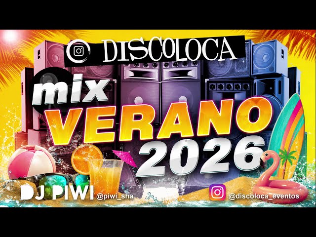 MIX VERANO 2026 ( DJ PIWI / DISCOLOCA ) reggaeton , Bad Bunny , Quevedo , Nueva Linea , tech latino 