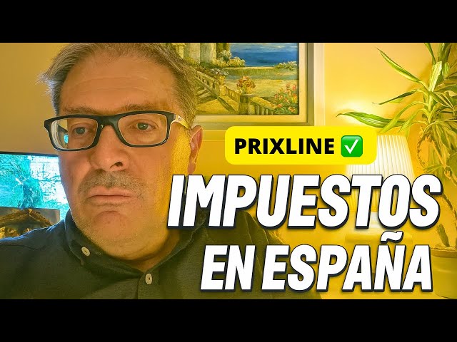 #PRIXLINE ✅ Impuestos en España 🇪🇸 😳