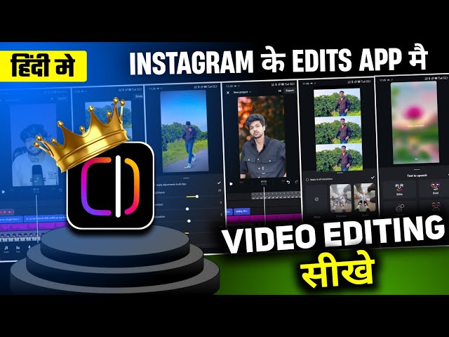 Instagram Edits App Video Editing | Edits App Se Video Kaise Banaye | How To Use Instagram Edits App
