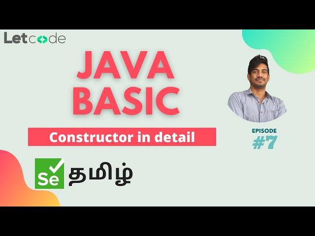 Constructor in Java | Java Basic | Selenium தமிழ் | LetCode | Selenium Tamil Tutorial