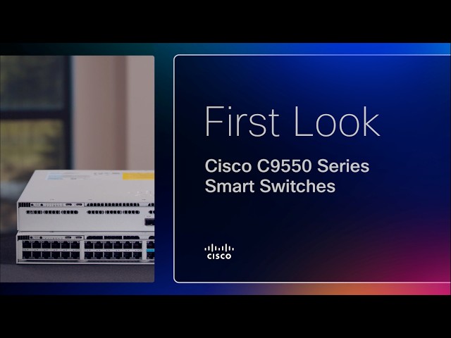 Meet the Cisco C9550 Smart Switch