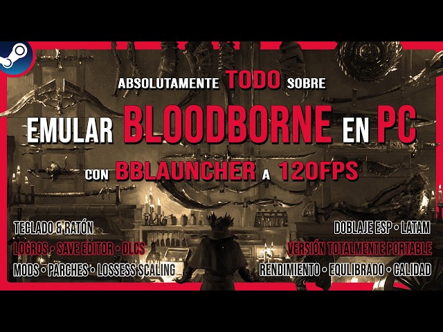 Guía COMPLETA Bloodborne en PC 2026 | ShadPS4 + BB Launcher + Mods y Mejores Configuraciones