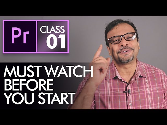 Before you Start Learning Adobe Premiere Pro CC Class 1 - Urdu / Hindi