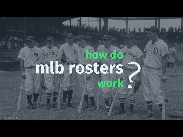 How Major League Baseball Rosters Work (Updated for 2021)