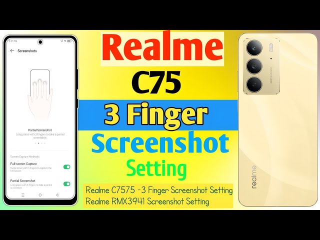 How To Realme C75 -3 Finger Screenshot Setting || Realme RMX3941 Screenshot Setting || 2025