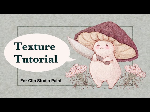 Texture Tutorial (Clip Studio Paint)