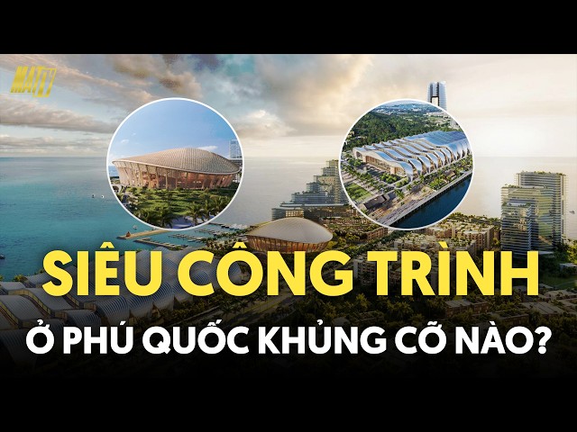 HOW MASSIVE IS THE 2027 APEC MEGA-PROJECT IN PHU QUOC? | 137 TRILLION VND AND VIETNAM'S AMBITION!