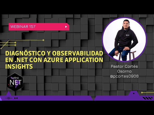 Diagnóstico y Observabilidad en .NET con Azure Application Insights