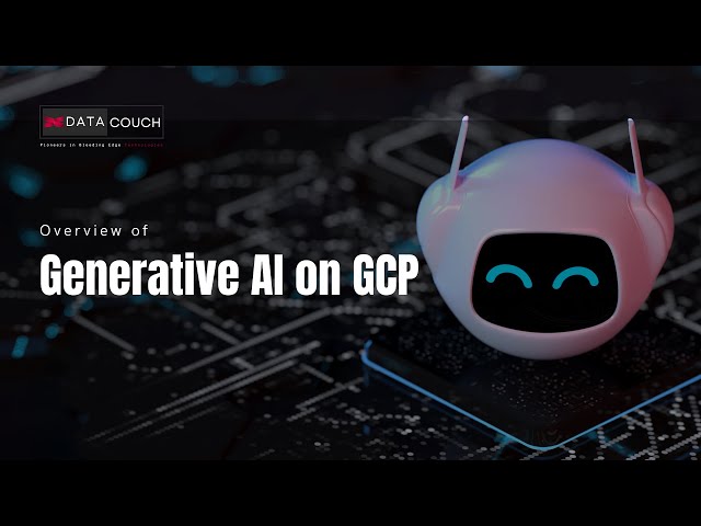 Overview of GenerativeAI on GCP | Generative AI | Introduction to Generative AI