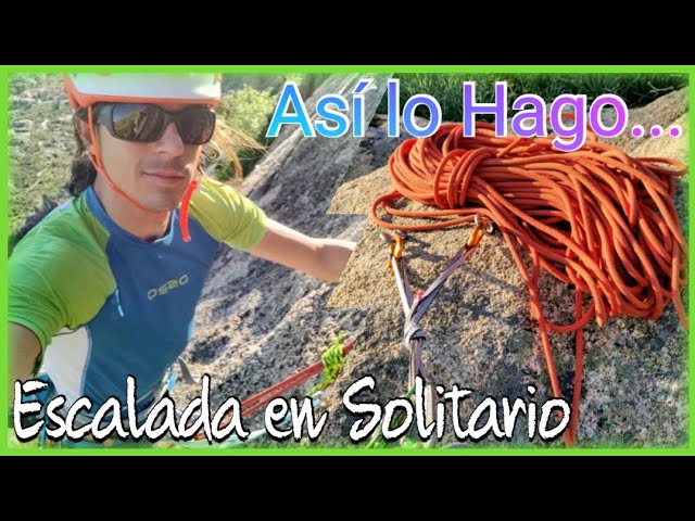 ESCALADA en SOLITARIO "Auto-Asegurado" en Top-Rope. La PEDRIZA. Así lo Hago... 4K