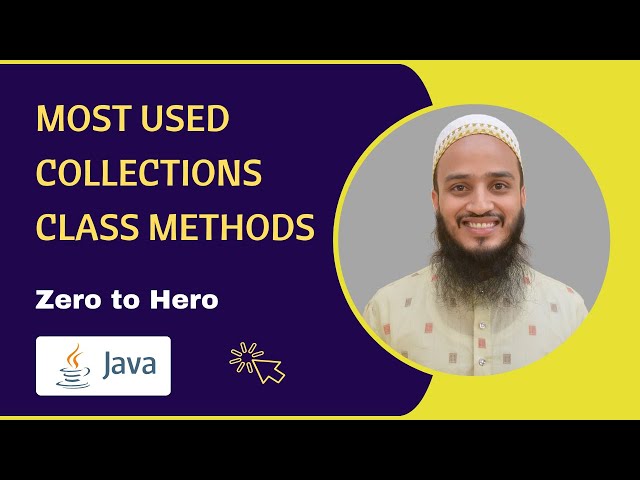 Most Commonly Used Method of Collections Class in Java Collection Framework | Tutorial | Demo