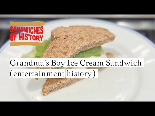 Grandma’s Boy Ice Cream Sandwich (entertainment history) on Sandwiches of History⁣