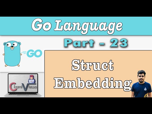 Learn Go Programming from Scratch - Part 23 - Struct Embedding