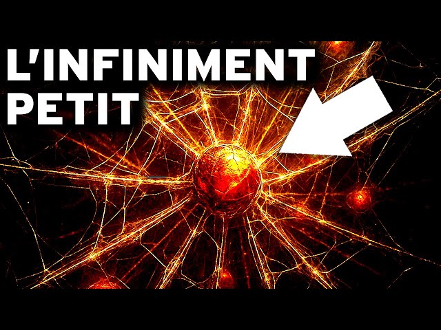 A Quoi Ressemble VRAIMENT L'Infiniment Petit ? | DOCUMENTAIRE