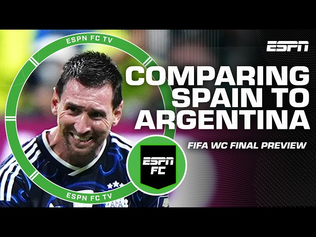 Are Argentina INEVITABLE⁉️ Predicting Spain's chances to win World Cup Final | ESPN FC