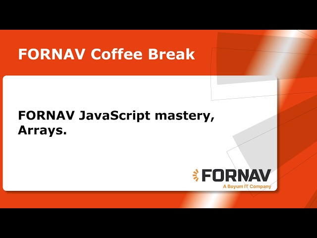 FORNAV JavaScript mastery, Arrays