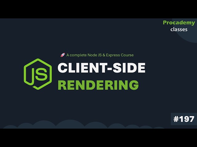 What is Client-Side Rendering | Complete Node JS + Express Course | Part #197