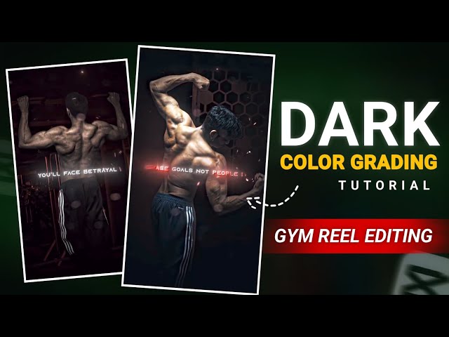Gym Dark Color Grading Tutorial In CapCut | Gym Video Editing Color Grading | Trending Reel Editing