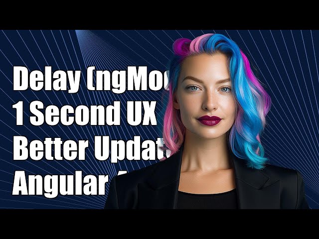 Angular 4: How to Delay [(ngModel)] Updates by 1 Second for Better UX