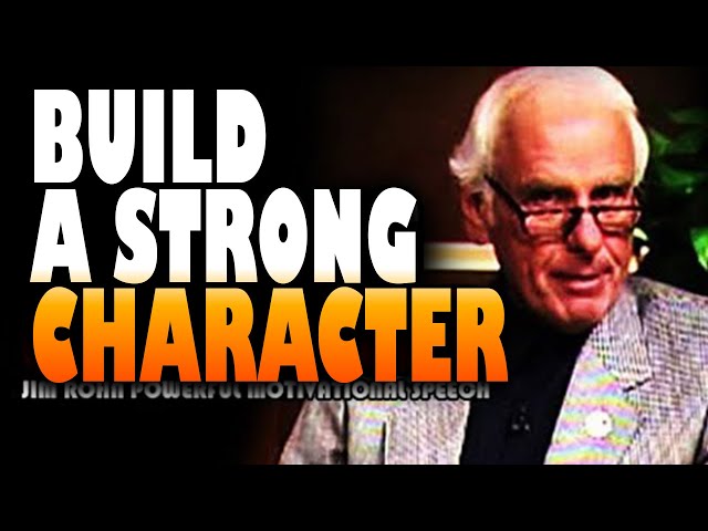 THE POWER OF CHARACTER - Jim Rohn | Powerful Motivational Speech | Jim Rohn Motivation
