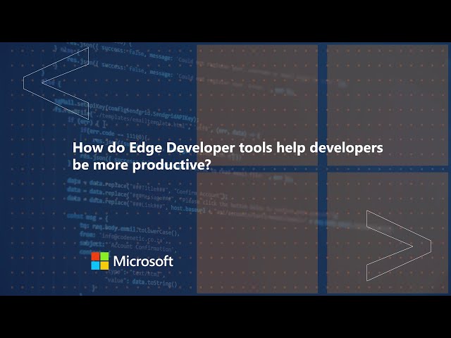 How do Edge Developer tools help developers be more productive | One Dev Question