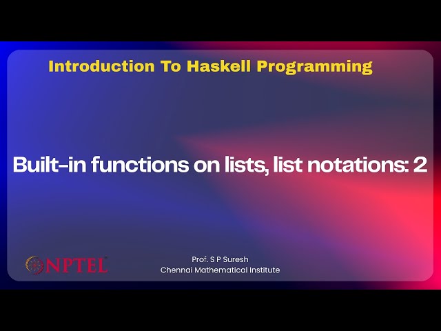 Built-in functions on lists, list notations: 2