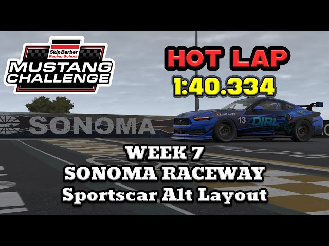 Hot Lap: Sonoma Raceway 1:40.334 (Fixed Setup) - iRacing Mustang Challenge