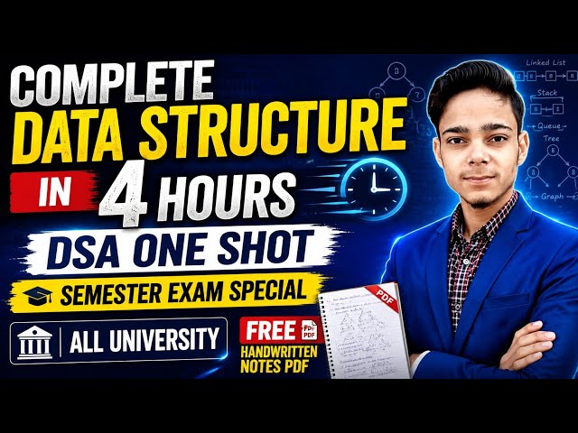 DSA One Shot 💥 Complete Data Structure In One Video | Semester Special Video Data Structure Using C 
