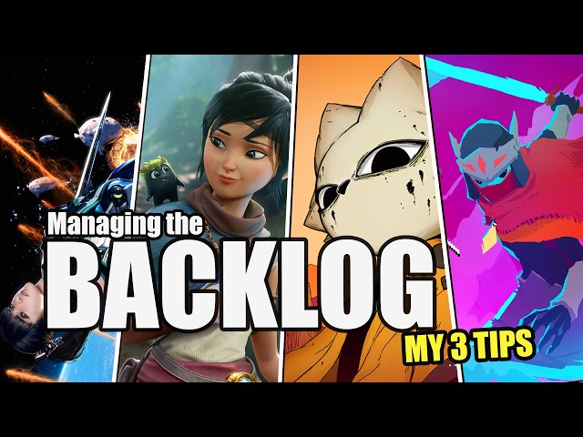 3 Tips to Manage Your Gaming Backlog (Even in your 30's)