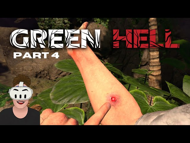 Green Hell VR Gameplay | Commentary | Part 4 | Meta Quest 3
