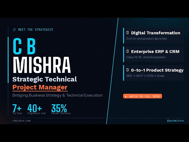 Strategic Technical Project Manager: Bridging Business Strategy & Technical Execution | C B Mishra