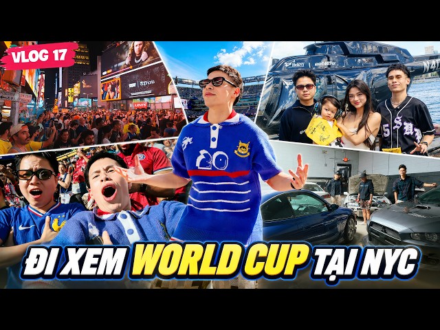 (VLOG #17) NÁO LOẠN NEW YORK ĐI XEM WORLD CUP LẦN ĐẦU, ĂN MỪNG KNICKS VÔ ĐỊCH Ở THÀNH PHỐ KHÔNG NGỦ