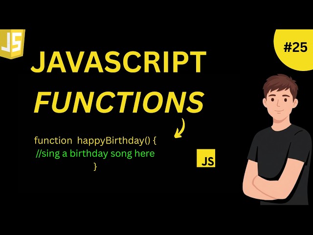 JavaScript FUNCTIONS ( Javascript tutorial 25 )