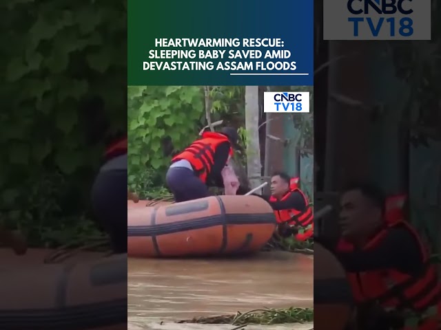 Touching Moment From Assam Floods: Rescuers Carry Sleeping Infant | | Assam Flood News | N18V