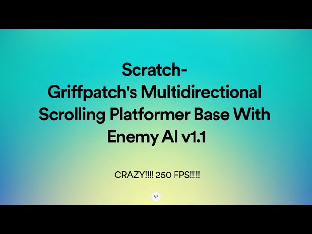 Griffpatch's Scrolling Platformer Base but 250 FPS!!