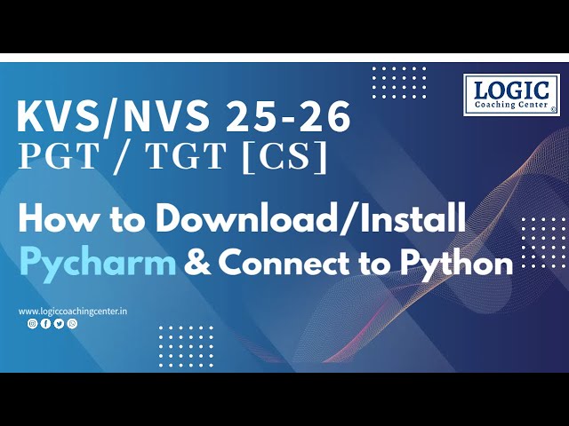 How to Download, Install PyCharm & Connect Python Interpreter to PyCharm || Logic Coaching Center