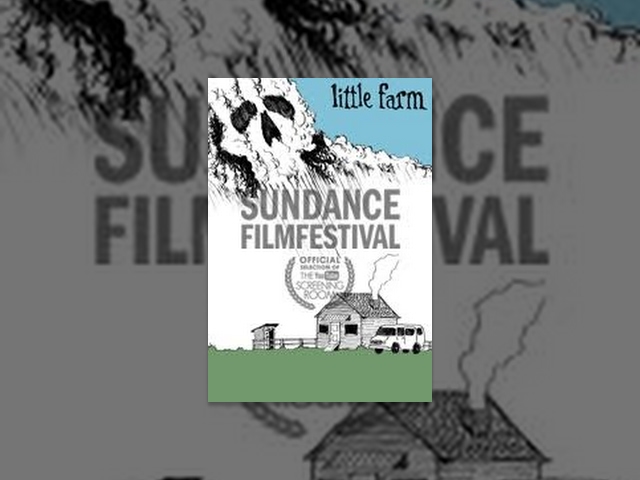 Sundance Film Festival Classics "Little Farm"