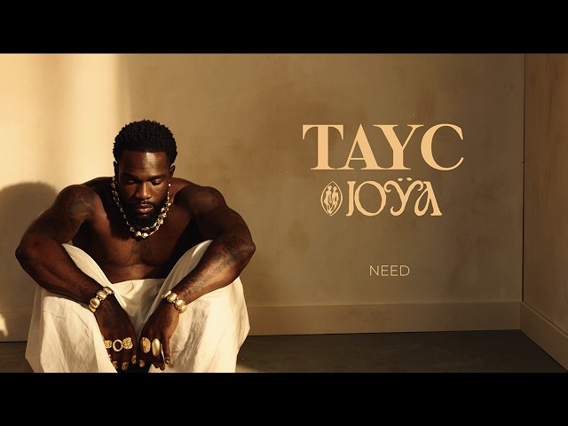 Tayc - NEED (Lyrics Vidéo)