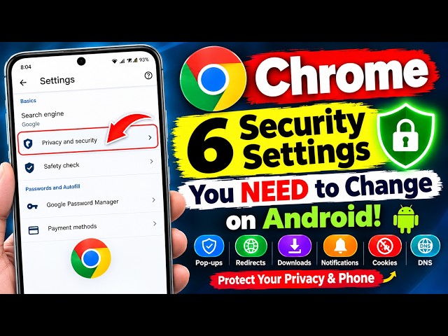 6 Chrome Security Settings You NEED to Change on Android! 🔥 Protect Your Privacy & Phone